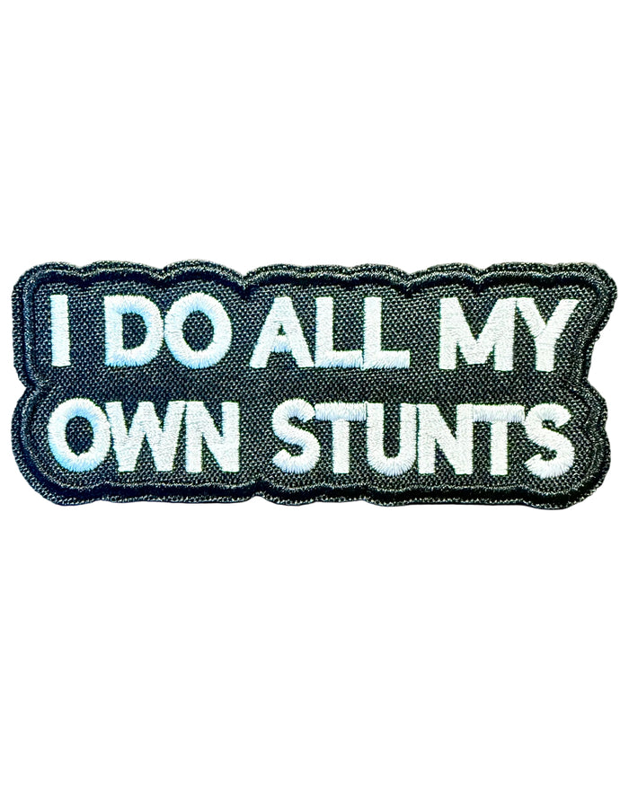 I do all my own stunts embroidered iron on patch black and white, sold by Le Monkey House