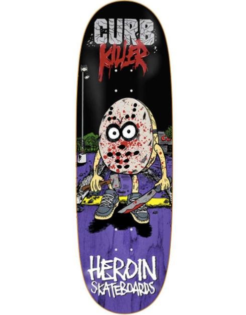 HEROIN DECK CURB KILLER 10.0"
