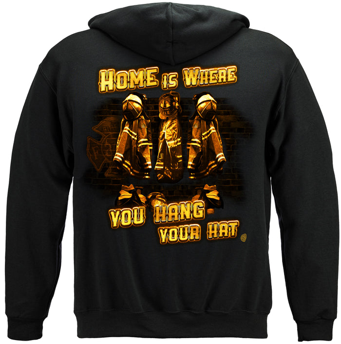 Home Is Where You Hang Your Hat Firefighter hooded sweatshirt fire department IAFF fire rescue