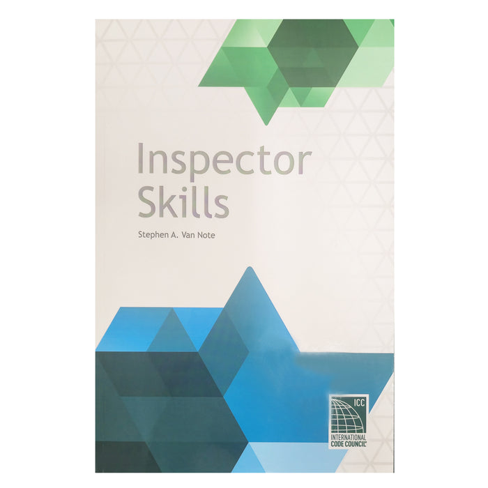 Book cover of Inspector Skills by Stephen A. Van Note featuring geometric blue and green shapes with ICC logo