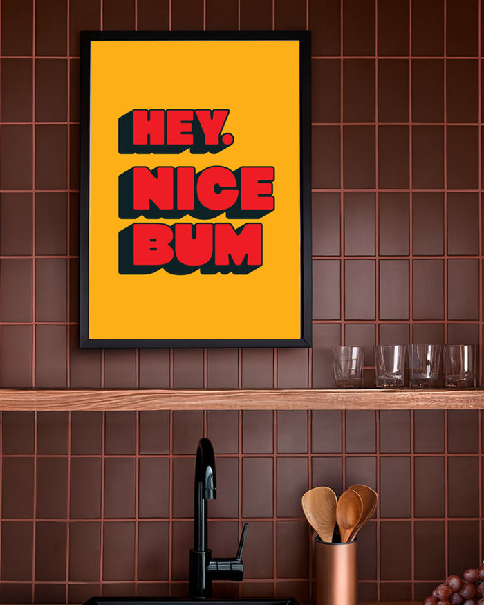Hey nice bum art print designed printed and sold by Le Monkey House