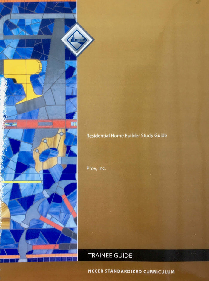 Cover of Residential Home Builder Study Guide with tool illustrations on blue mosaic and brown background by Prov, Inc.
