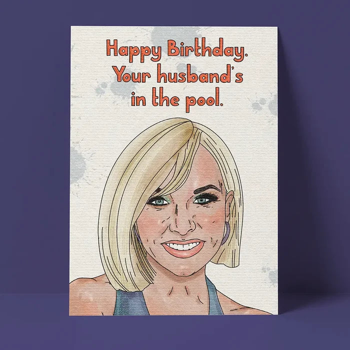 Your Husband's In the Pool Birthday Card